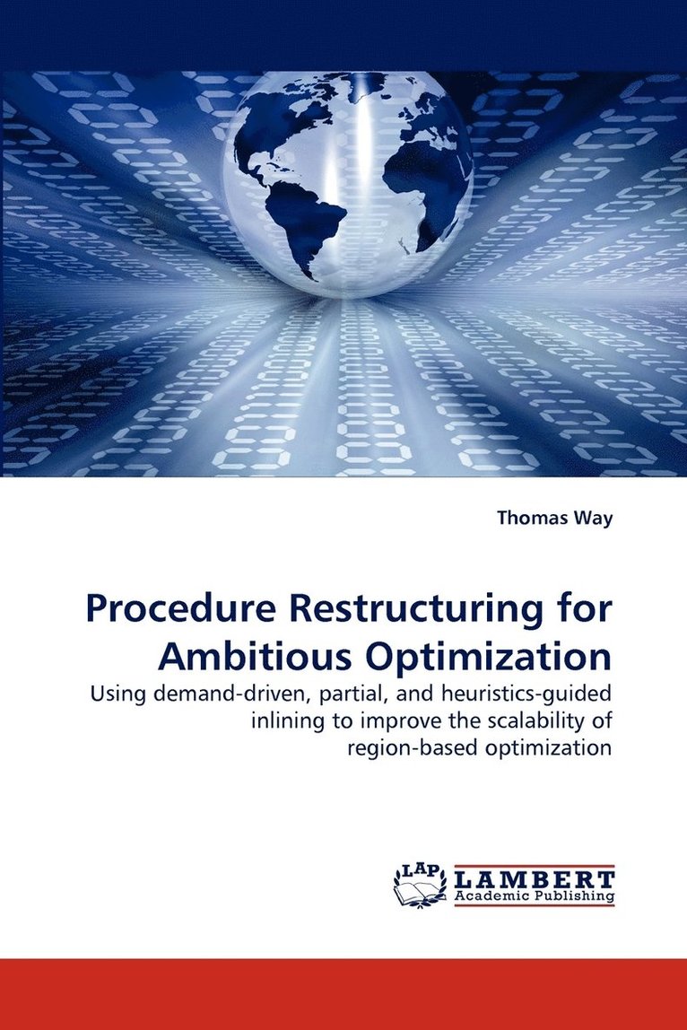 Procedure Restructuring for Ambitious Optimization 1