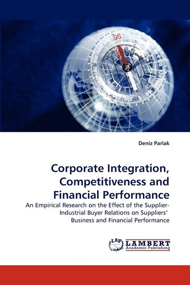bokomslag Corporate Integration, Competitiveness and Financial Performance