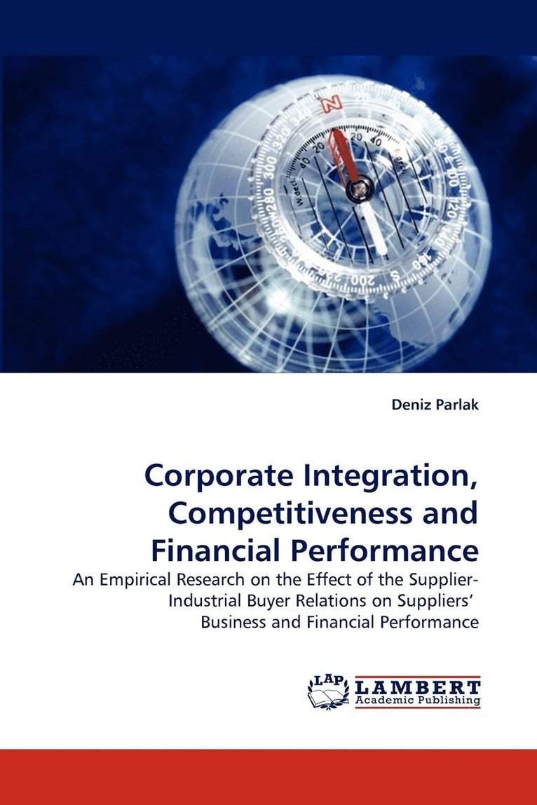 Corporate Integration, Competitiveness and Financial Performance 1