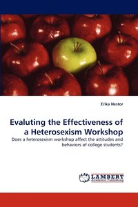 bokomslag Evaluting the Effectiveness of a Heterosexism Workshop