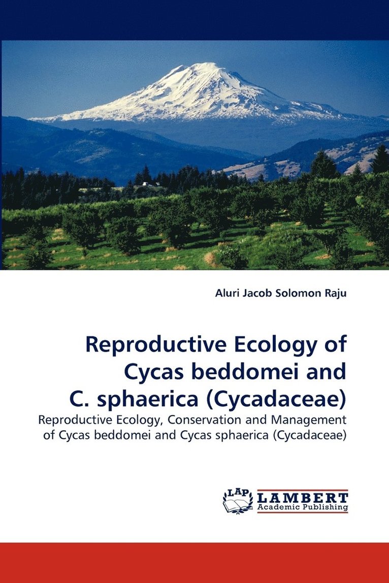 Reproductive Ecology of Cycas beddomei and C. sphaerica (Cycadaceae) 1