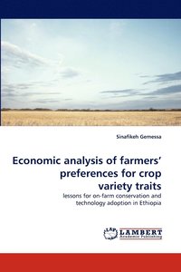 bokomslag Economic analysis of farmers' preferences for crop variety traits