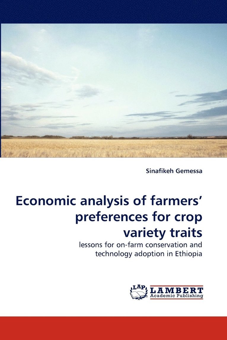 Economic analysis of farmers' preferences for crop variety traits 1