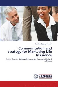bokomslag Communication and strategy for Marketing Life Insurance