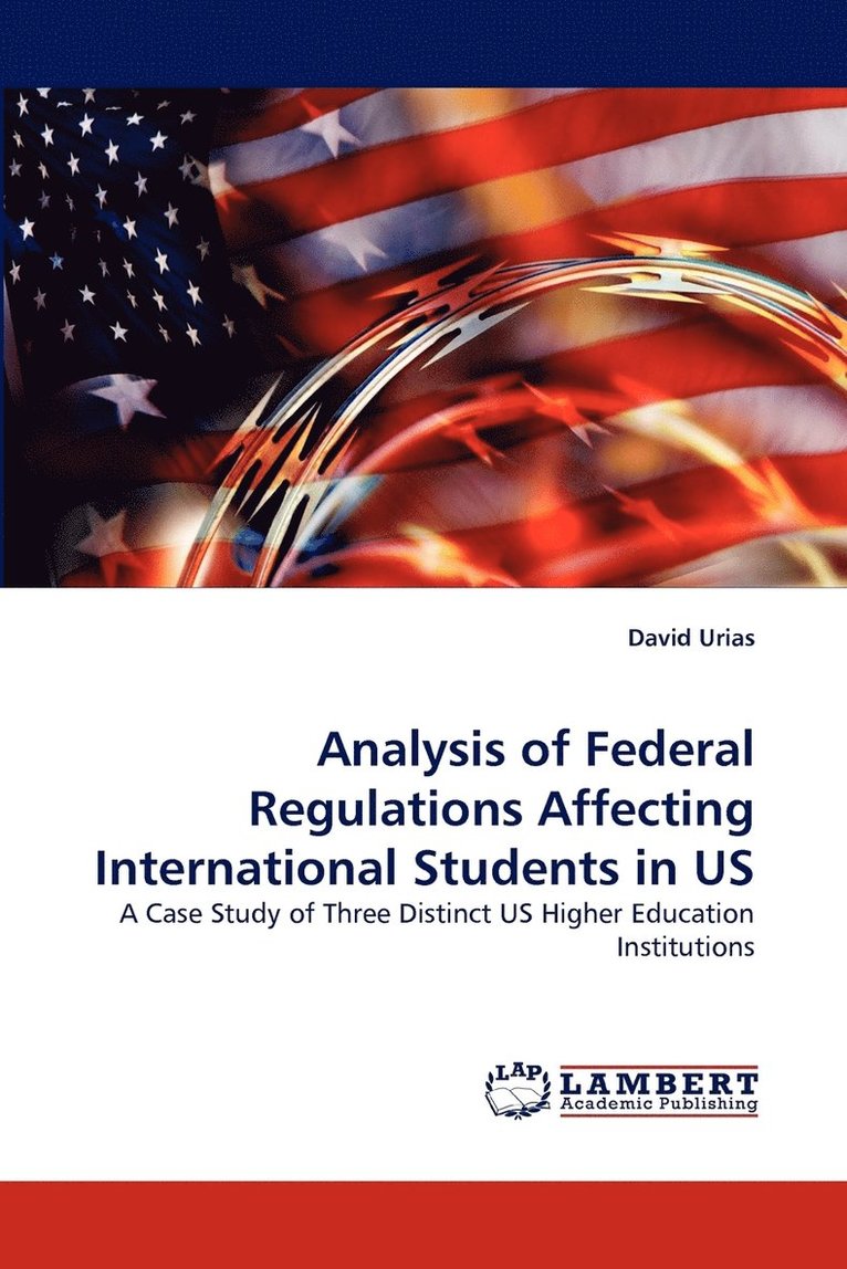 Analysis of Federal Regulations Affecting International Students in US 1