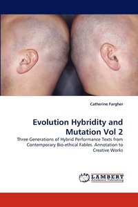 bokomslag Evolution Hybridity and Mutation Vol 2