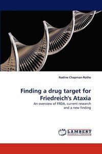 bokomslag Finding a drug target for Friedreich's Ataxia