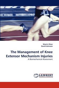 bokomslag The Management of Knee Extensor Mechanism Injuries