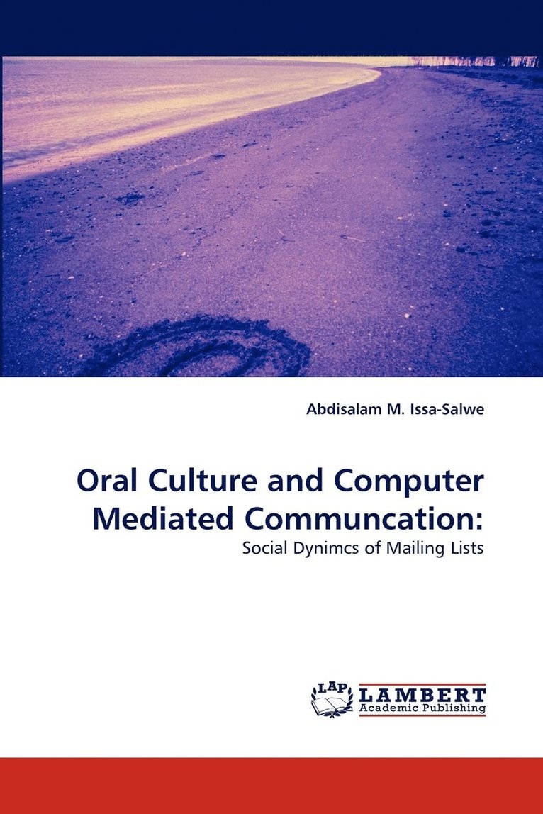 Oral Culture and Computer Mediated Communcation 1