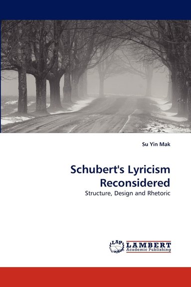 Su Yin Mak - Schubert's Lyricism Reconsidered, Häftad