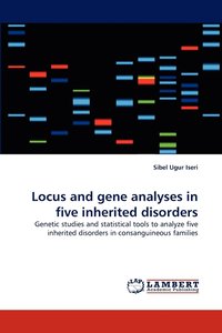 bokomslag Locus and gene analyses in five inherited disorders