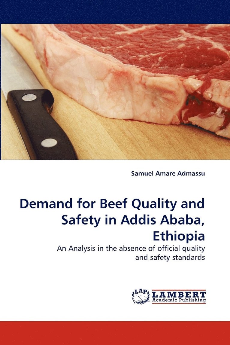 Demand for Beef Quality and Safety in Addis Ababa, Ethiopia 1