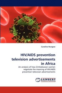 bokomslag HIV/AIDS prevention television advertisements in Africa