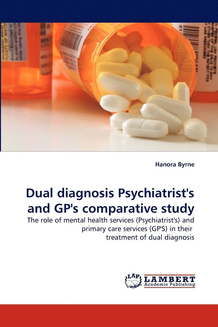 Dual diagnosis Psychiatrist's and GP's comparative study 1