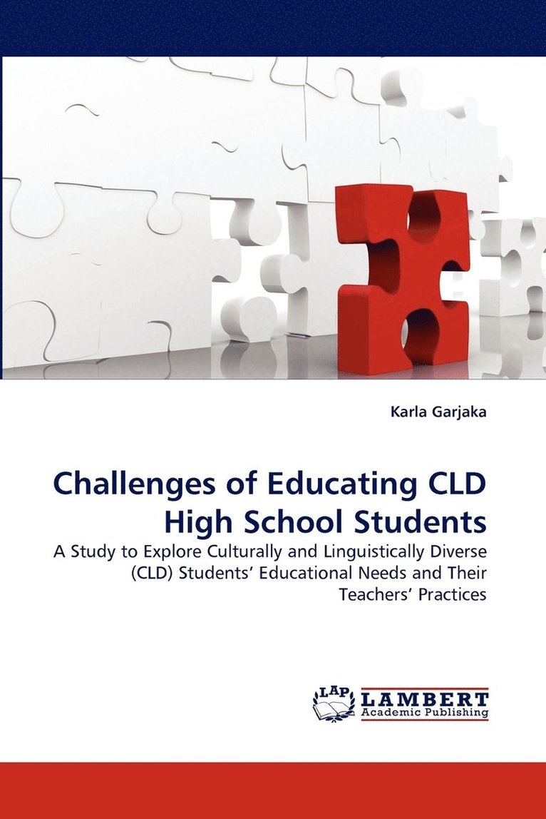Challenges of Educating CLD High School Students 1
