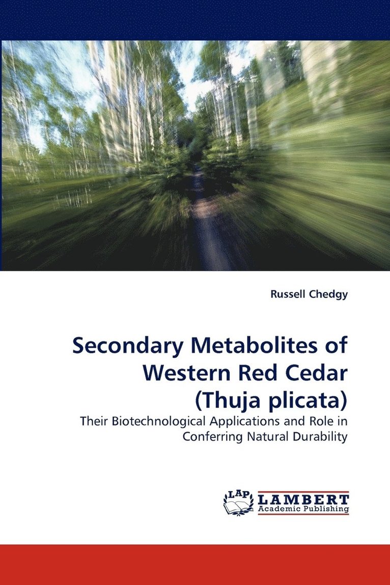 Secondary Metabolites of Western Red Cedar (Thuja plicata) 1