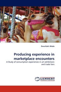 bokomslag Producing experience in marketplace encounters