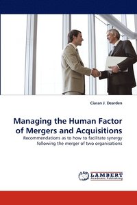 bokomslag Managing the Human Factor of Mergers and Acquisitions