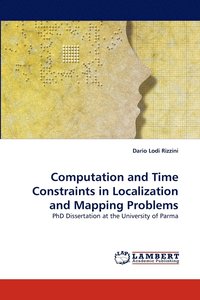 bokomslag Computation and Time Constraints in Localization and Mapping Problems