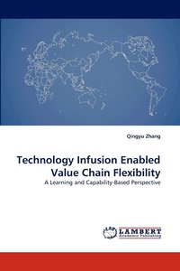 bokomslag Technology Infusion Enabled Value Chain Flexibility
