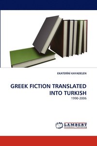 bokomslag Greek Fiction Translated Into Turkish