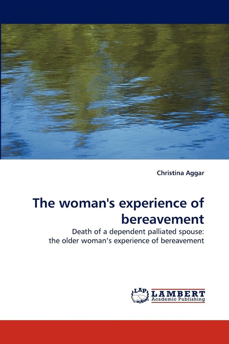 The woman's experience of bereavement 1