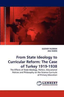 From State Ideology to Curricular Reform 1