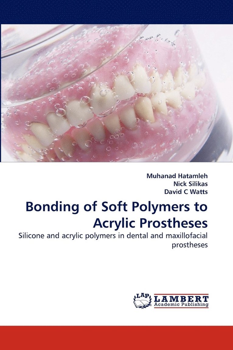 Bonding of Soft Polymers to Acrylic Prostheses 1