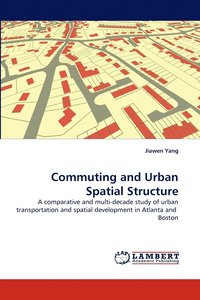 bokomslag Commuting and Urban Spatial Structure