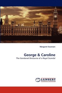 bokomslag George & Caroline