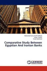 bokomslag Comparative Study Between Egyptian and Iranian Banks