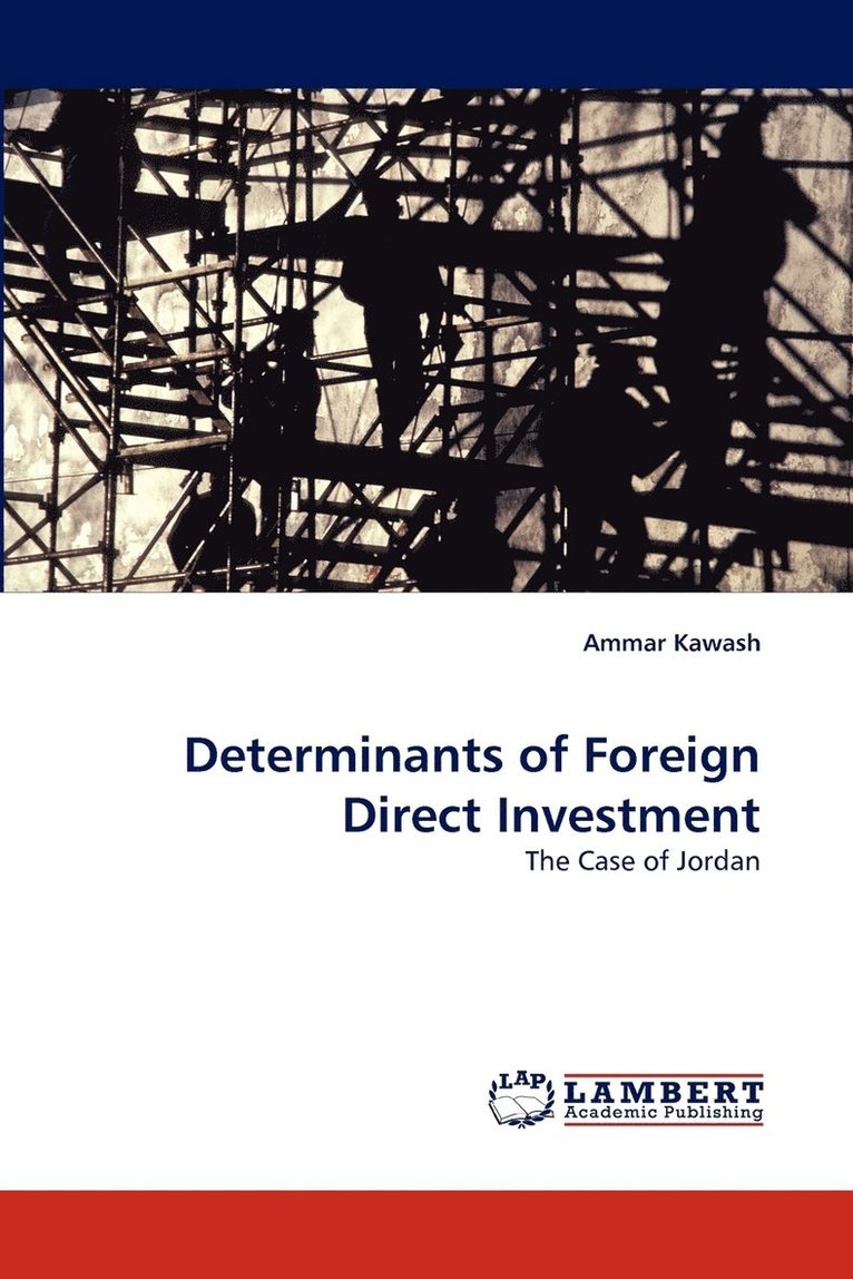 Determinants of Foreign Direct Investment 1