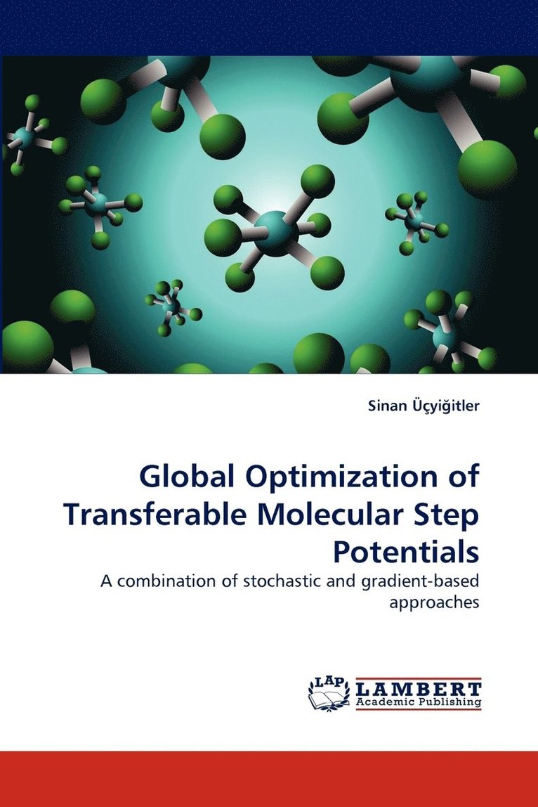 Global Optimization of Transferable Molecular Step Potentials 1