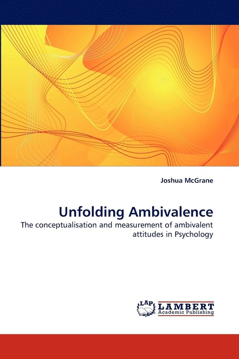 Unfolding Ambivalence 1