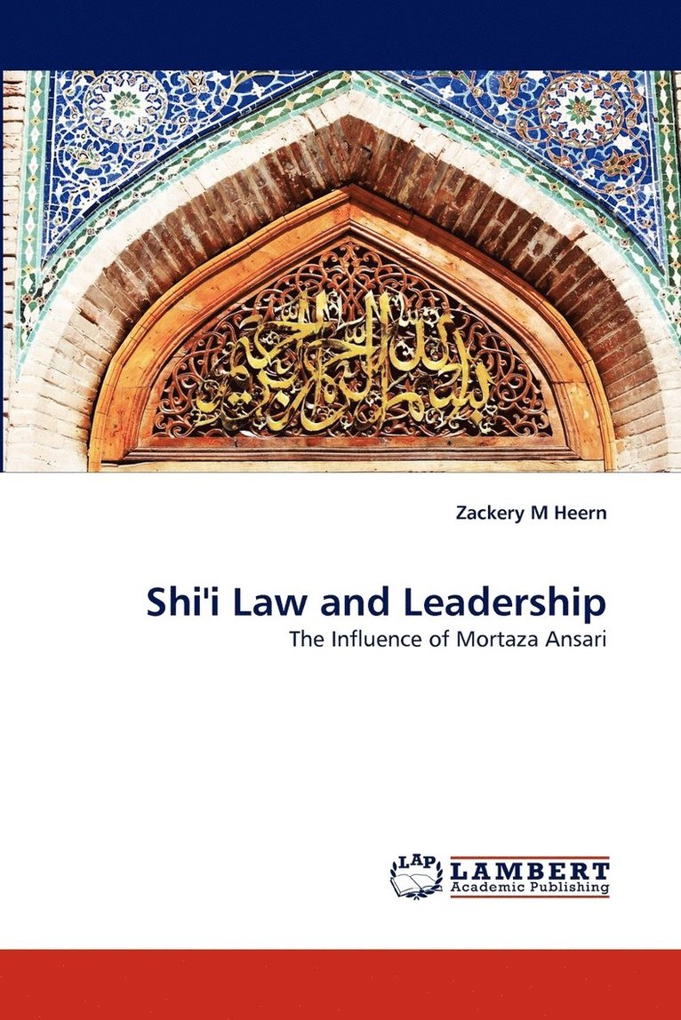 Shi'i Law and Leadership 1