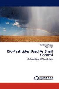 bokomslag Bio-Pesticides Used as Snail Control