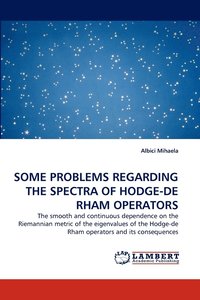 bokomslag Some Problems Regarding the Spectra of Hodge-de Rham Operators