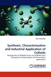 bokomslag Synthesis, Characterization and Industrial Application of Colloids