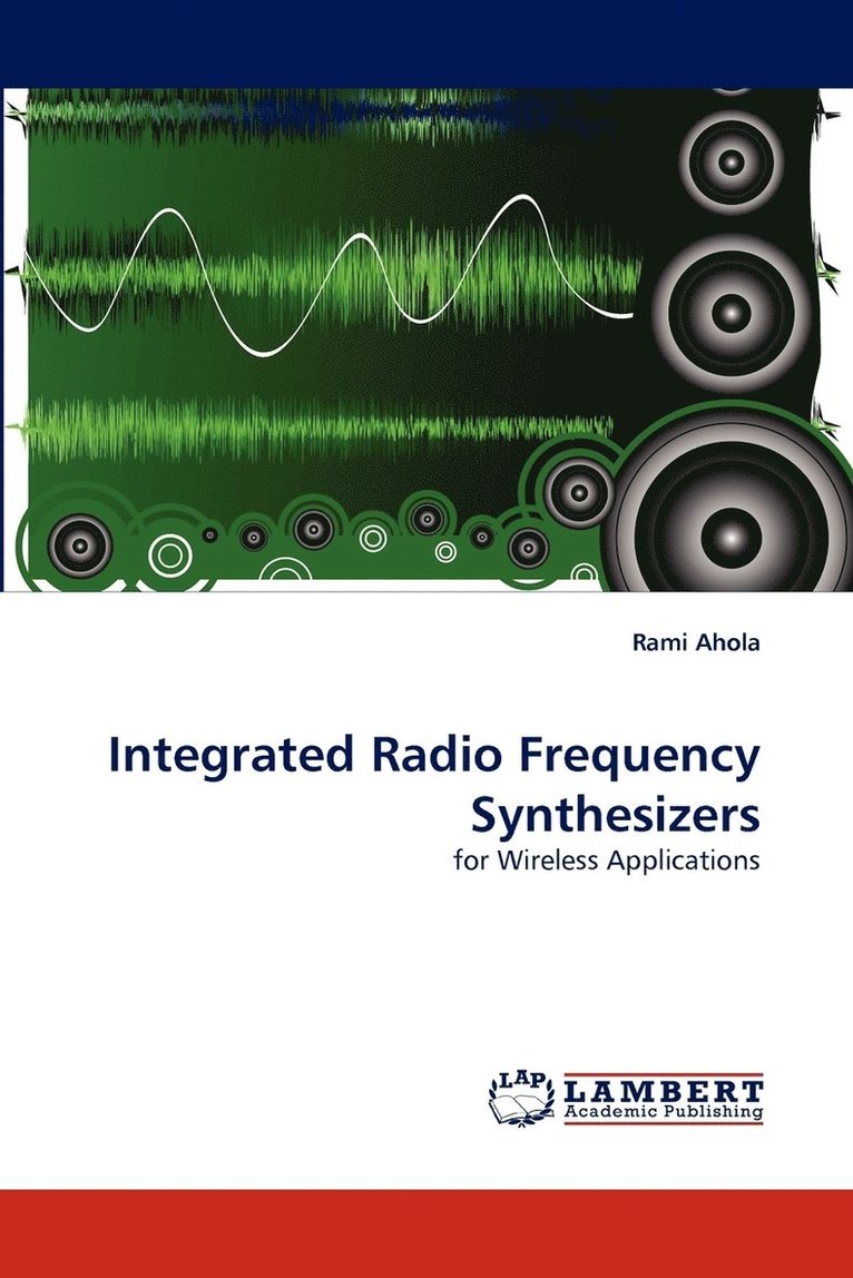 Integrated Radio Frequency Synthesizers 1