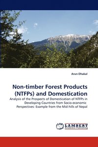 bokomslag Non-timber Forest Products (NTFPs) and Domestication