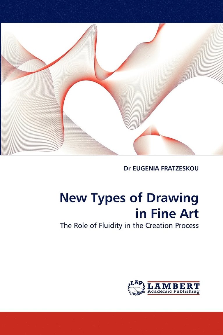 Eugenia Fratzeskou, Dr Eugenia Fratzeskou - New Types of Drawing in Fine Art, Häftad