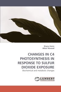bokomslag Changes in C4 Photosynthesis in Response to Sulfur Dioxide Exposure
