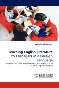 bokomslag Teaching English Literature to Teenagers in a Foreign Language