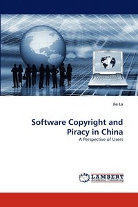 bokomslag Software Copyright and Piracy in China