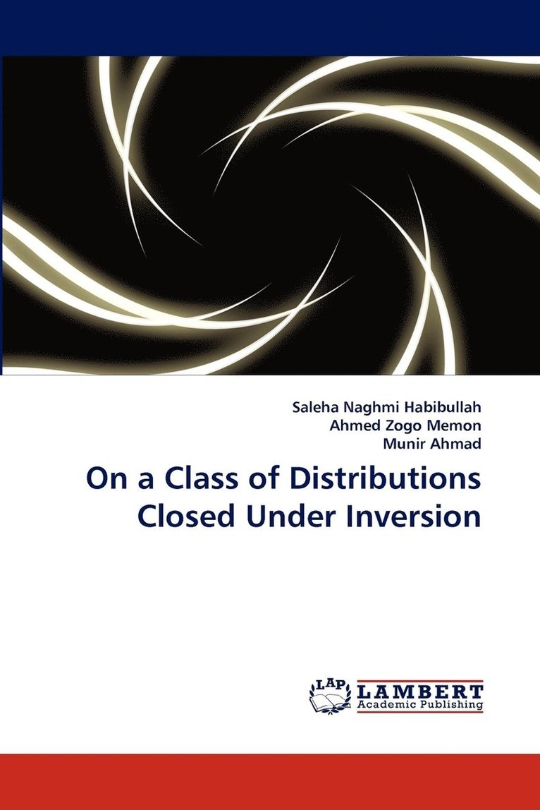 On a Class of Distributions Closed Under Inversion 1