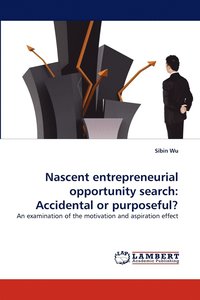 bokomslag Nascent entrepreneurial opportunity search