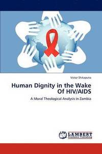 bokomslag Human Dignity in the Wake of HIV/AIDS