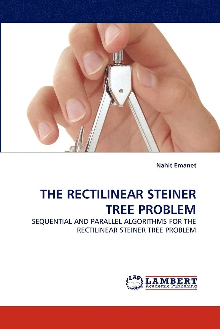 The Rectilinear Steiner Tree Problem 1