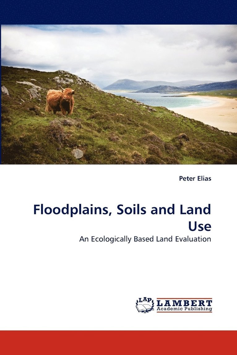 Floodplains, Soils and Land Use 1