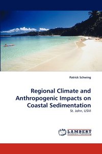 bokomslag Regional Climate and Anthropogenic Impacts on Coastal Sedimentation